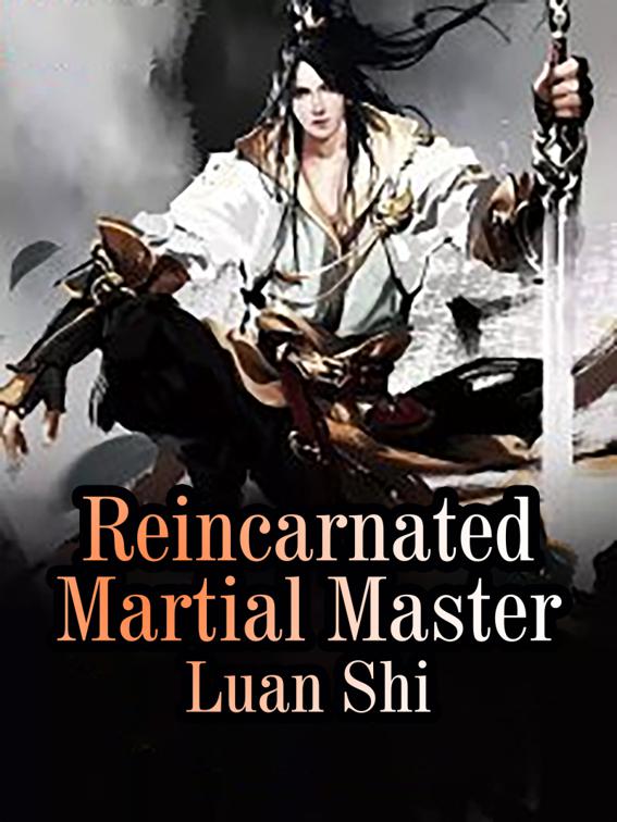 Reincarnated Martial Master, Volume 3