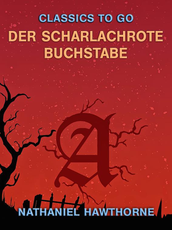 Der scharlachrote Buchstabe, Classics To Go