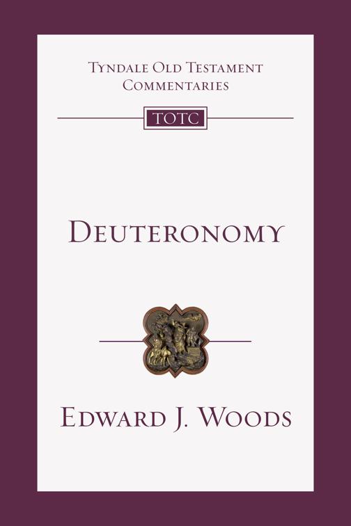 Deuteronomy, Tyndale Old Testament Commentaries