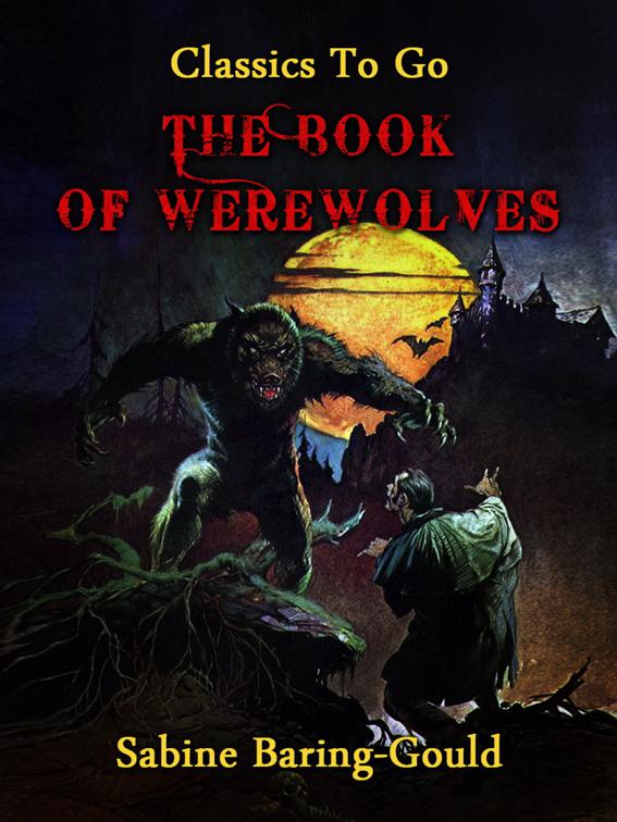 The Book of Werewolves, Classics To Go
