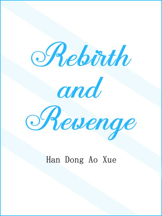 This image is the cover for the book Rebirth and Revenge, Volume 3