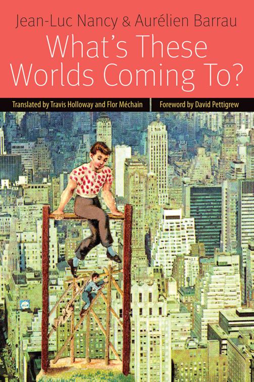 What&#x27;s These Worlds Coming To?, Forms of Living
