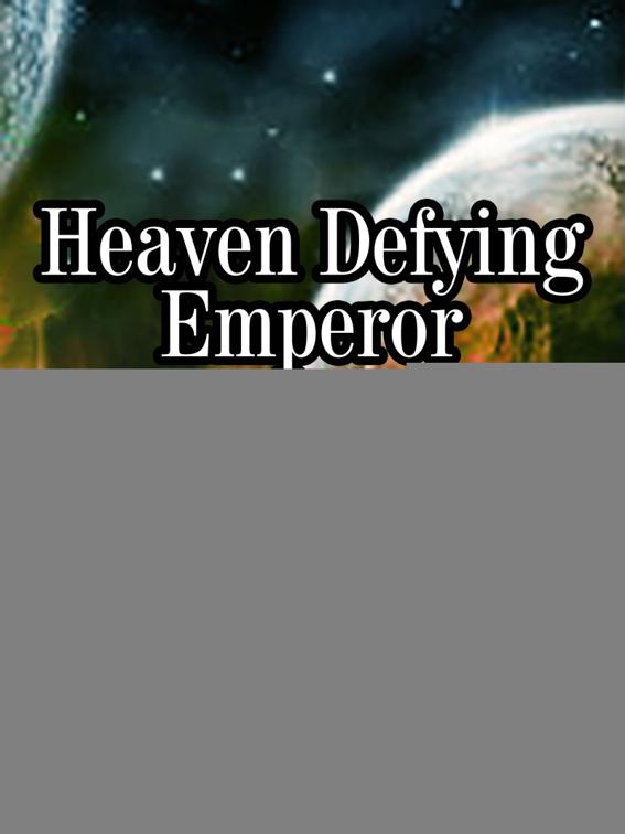 This image is the cover for the book Heaven Defying Emperor, Volume 2