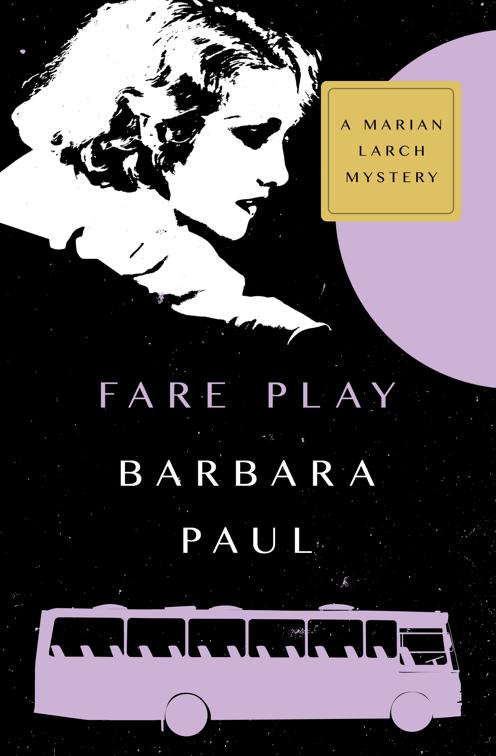 Fare Play, The Marian Larch Mysteries