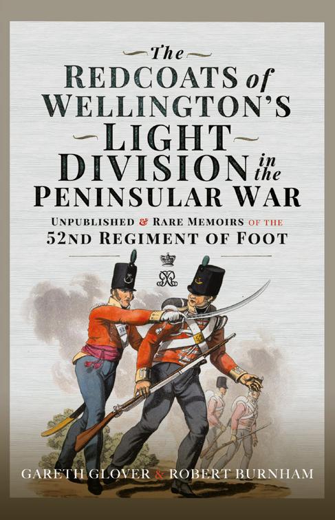 Redcoats of Wellington’s Light Division in the Peninsular War