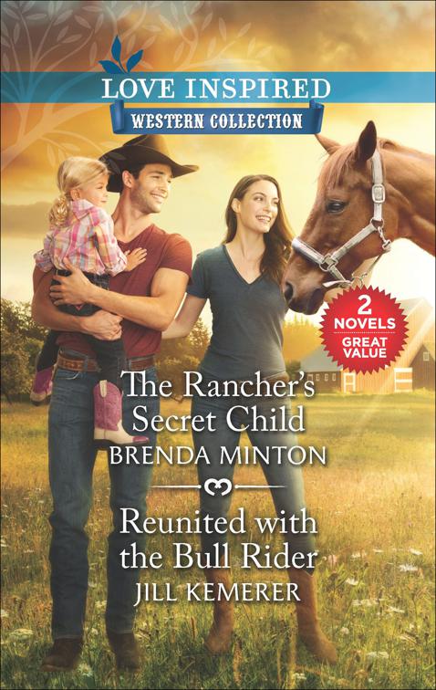 Rancher&#x27;s Secret Child and Reunited with the Bull Rider, Western Collection