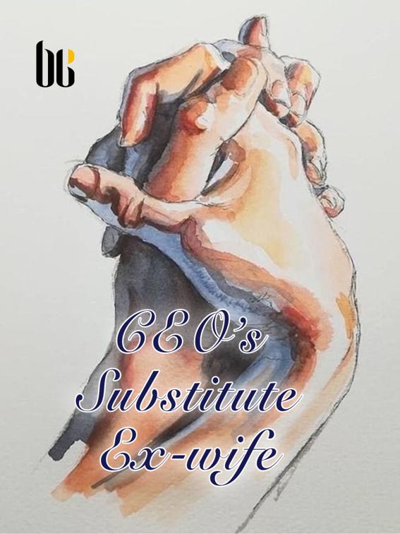 This image is the cover for the book CEO’s Substitute Ex-wife, Volume 8