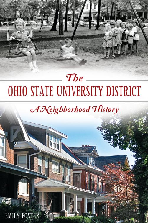 The Ohio State University District: A Neighborhood History