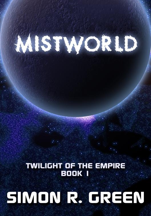 Mistworld, Twilight of the Empire