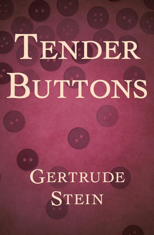 Tender Buttons