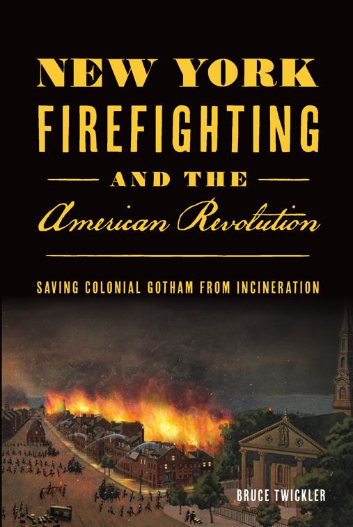 New York Firefighting and the American Revolution