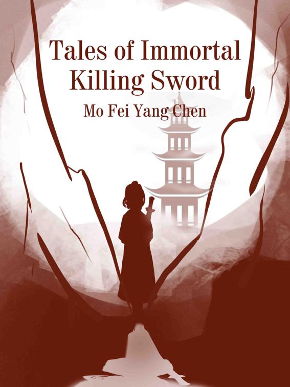Tales of Immortal Killing Sword, Book 4