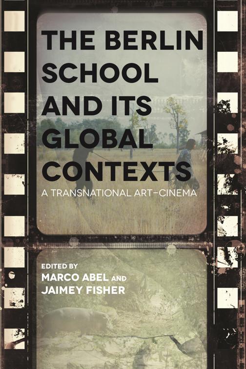 Berlin School and Its Global Contexts, Contemporary Approaches to Film and Media Series
