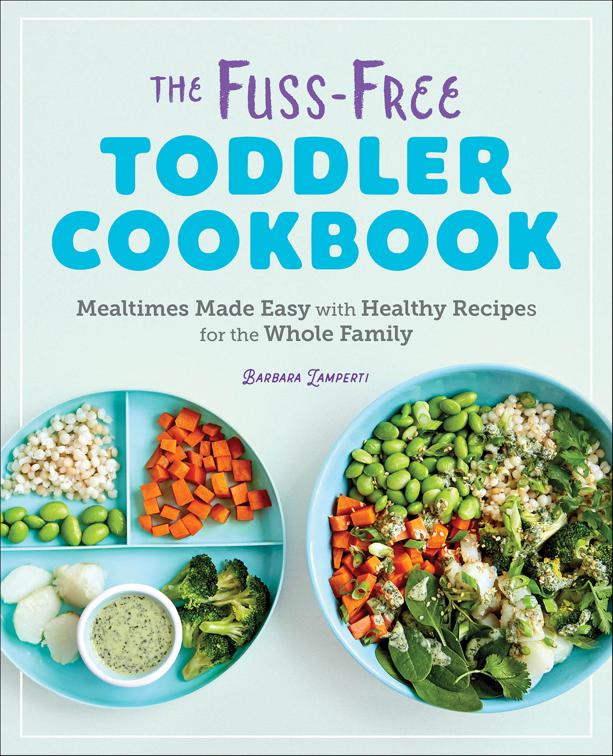 Fuss-Free Toddler Cookbook