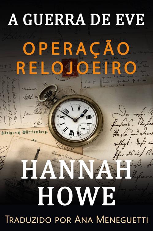 Operação Relojoeiro, A Gurra de Eve: Heroínas da SOE