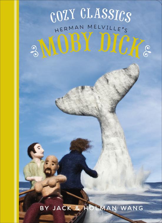Cozy Classics: Herman Melville&#x27;s Moby Dick
