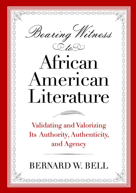 Bearing Witness to African American Literature, African American Life