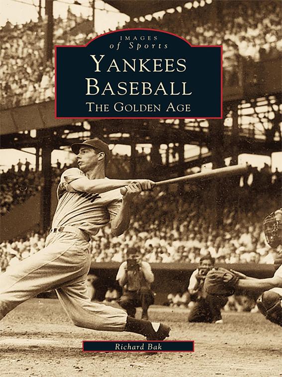 Yankees Baseball, Images of Sports