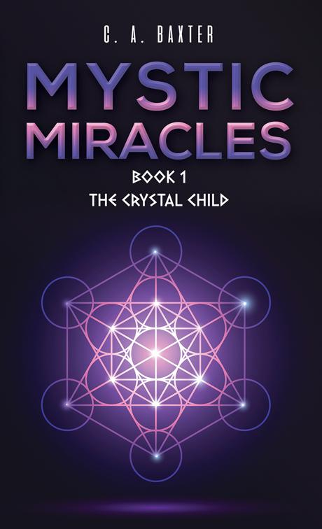 Mystic Miracles – Book 1