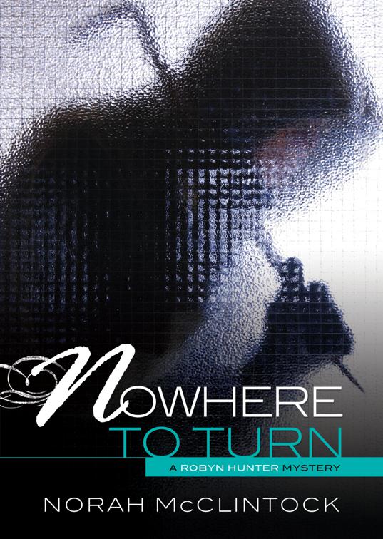 Nowhere to Turn, Robyn Hunter Mysteries