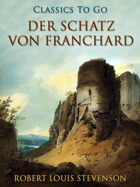 Der Schatz von Franchard, Classics To Go