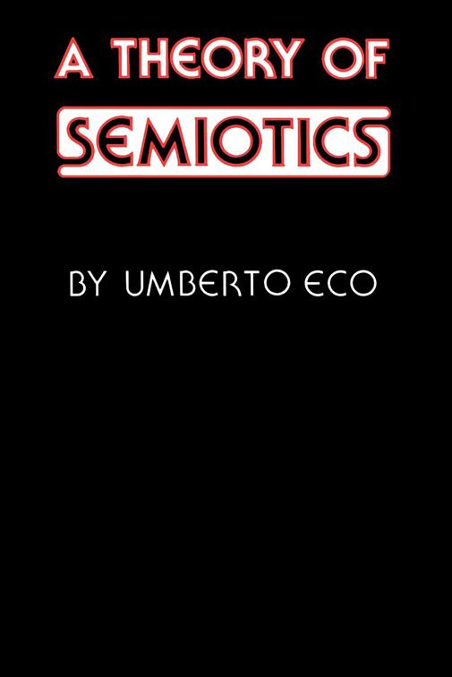 Theory of Semiotics, Advances in Semiotics