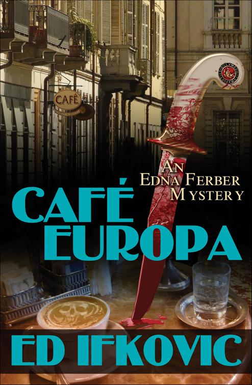 Cafe Europa, Edna Ferber Mysteries