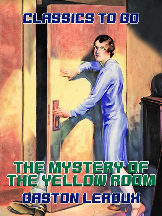 The Mystery of the Yellow Room, Classics To Go