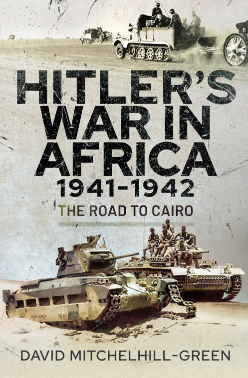 Hitler&#x27;s War in Africa 1941–1942