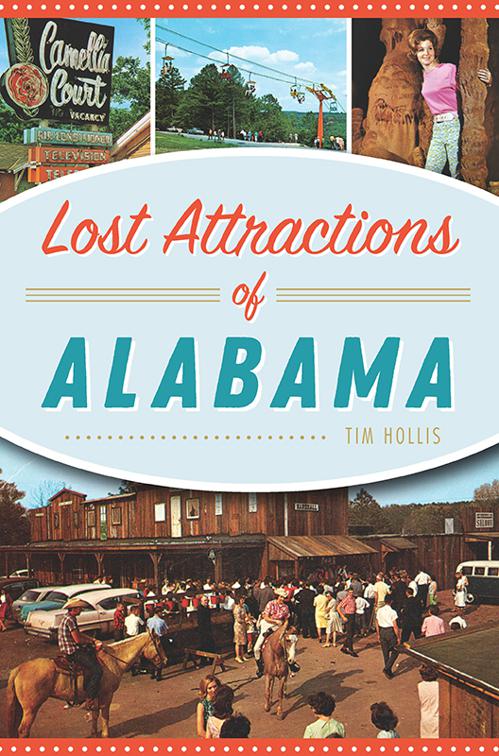 Lost Attractions of Alabama, Lost