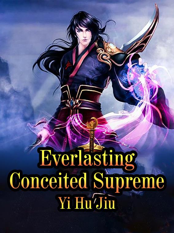 This image is the cover for the book Everlasting Conceited Supreme, Volume 8