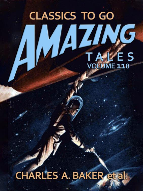 Amazing Tales Volume 118, Classics To Go