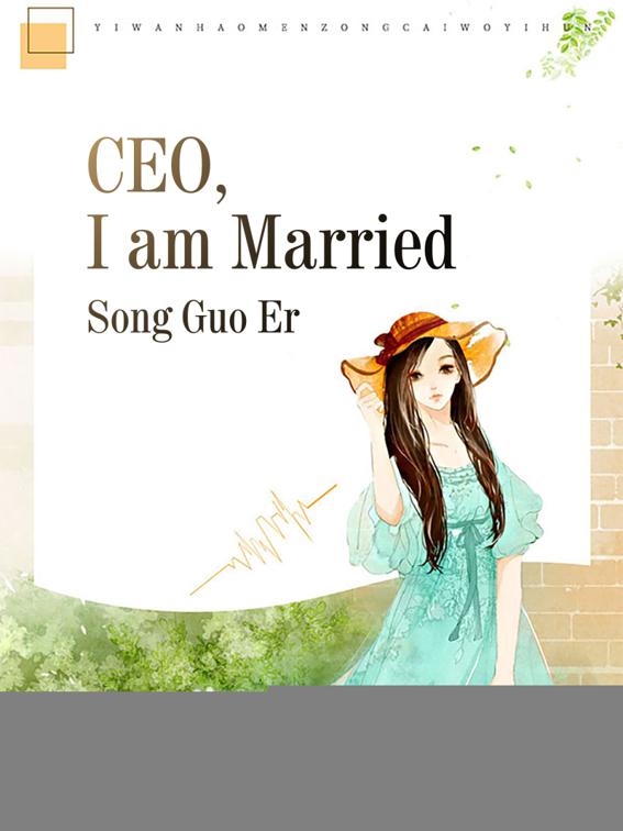 This image is the cover for the book CEO, I am Married, Volume 3