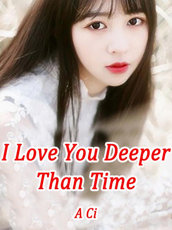 This image is the cover for the book I Love You Deeper Than Time, Volume 3