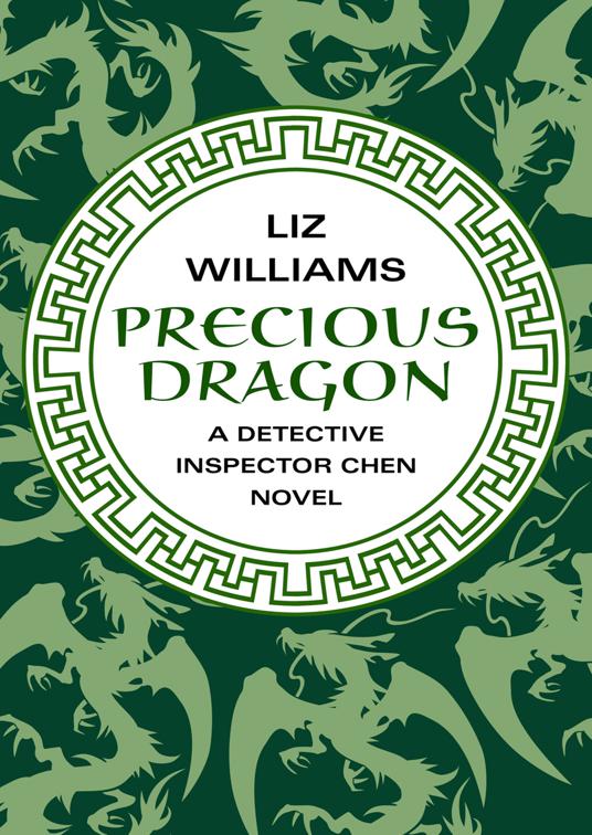 Precious Dragon, The Detective Inspector Chen Novels