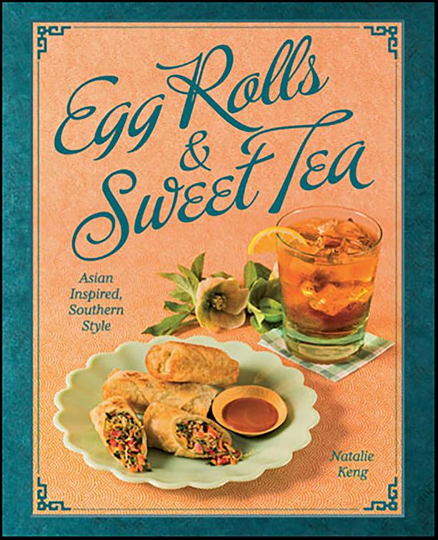 Egg Rolls &amp; Sweet Tea