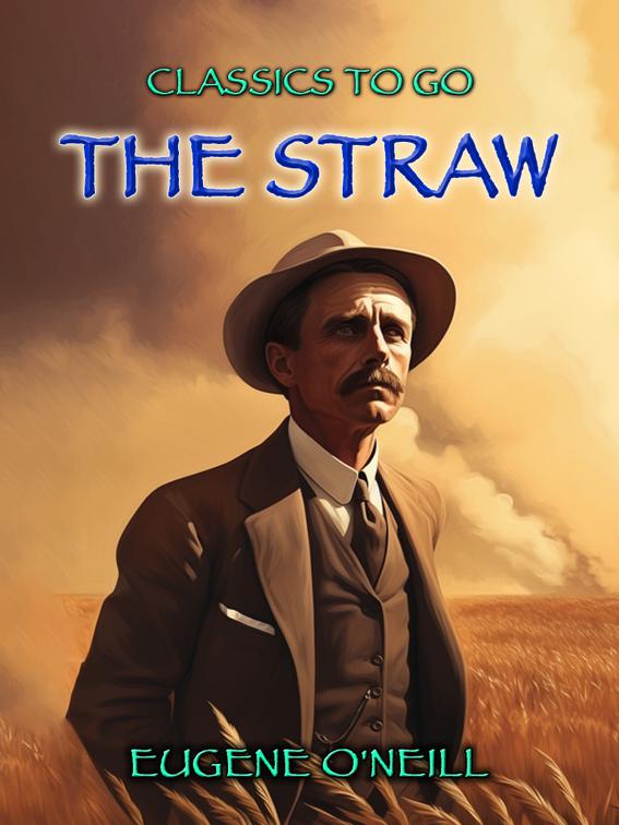 The Straw, Classics To Go