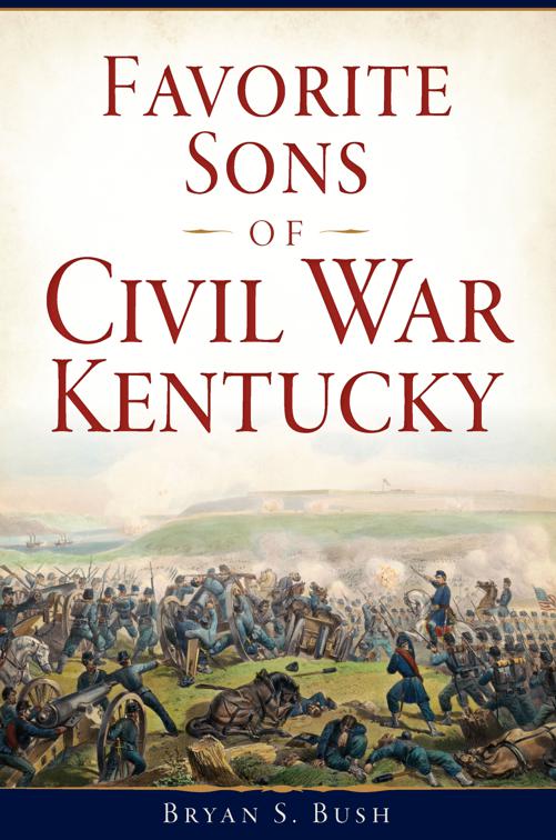 Favorite Sons of Civil War Kentucky, Civil War Series