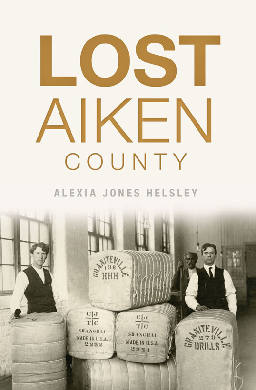 This image is the cover for the book Lost Aiken County, Lost