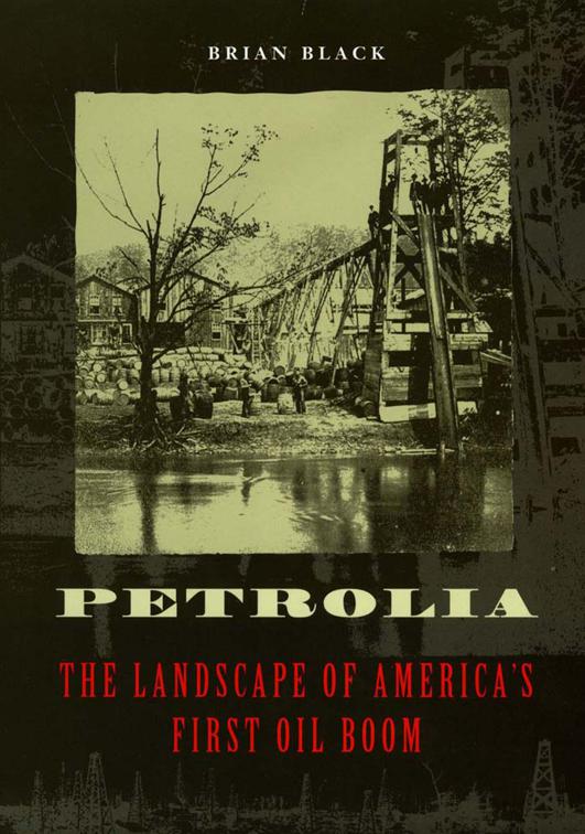 Petrolia, Creating the North American Landscape