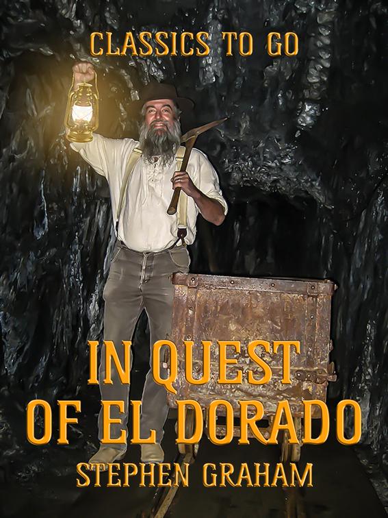 In Quest of El Dorado, Classics To Go