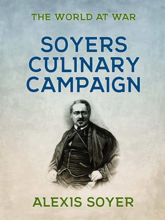 A Culinary Campaign, The World At War
