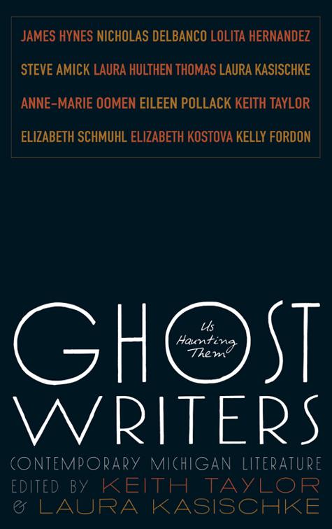 Ghost Writers, Made in Michigan Writers Series