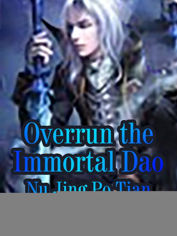Overrun the Immortal Dao, Volume 2