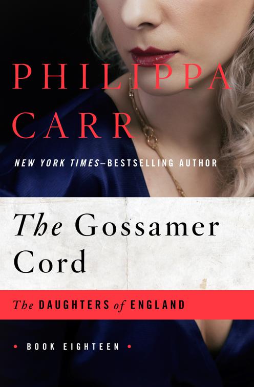 Gossamer Cord, The Daughters of England