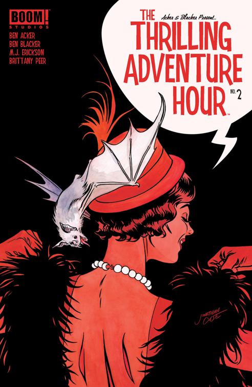 The Thrilling Adventure Hour #2, The Thrilling Adventure Hour