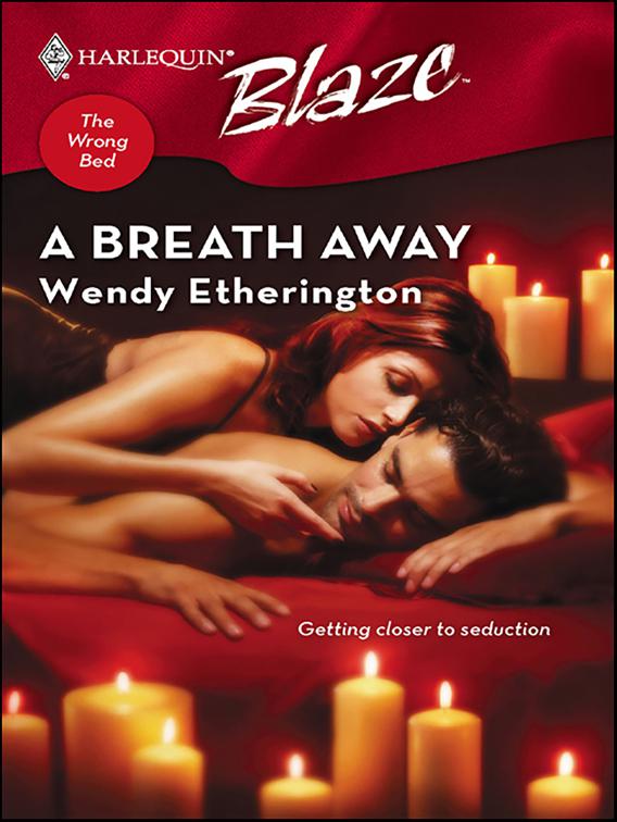 Breath Away, The Wrong Bed