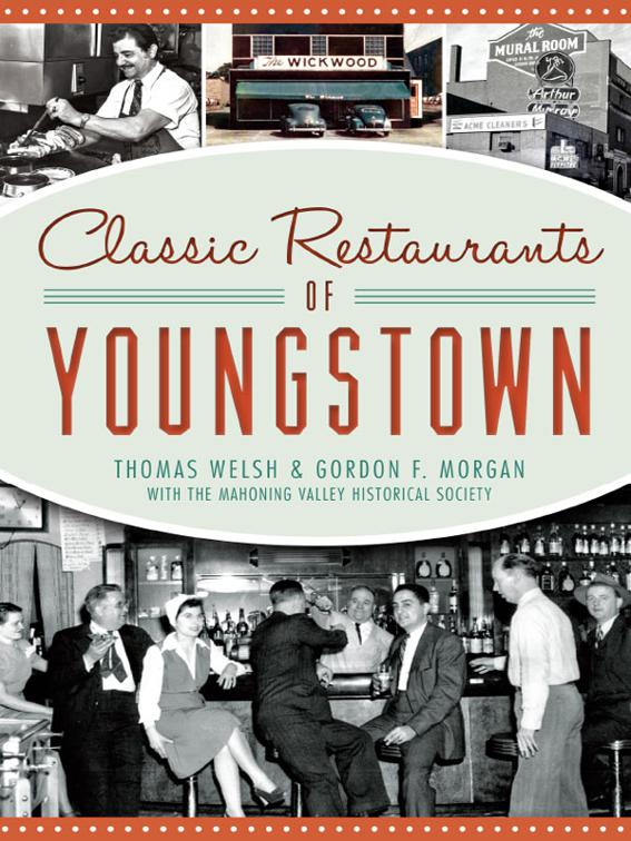 This image is the cover for the book Classic Restaurants of Youngstown, American Palate
