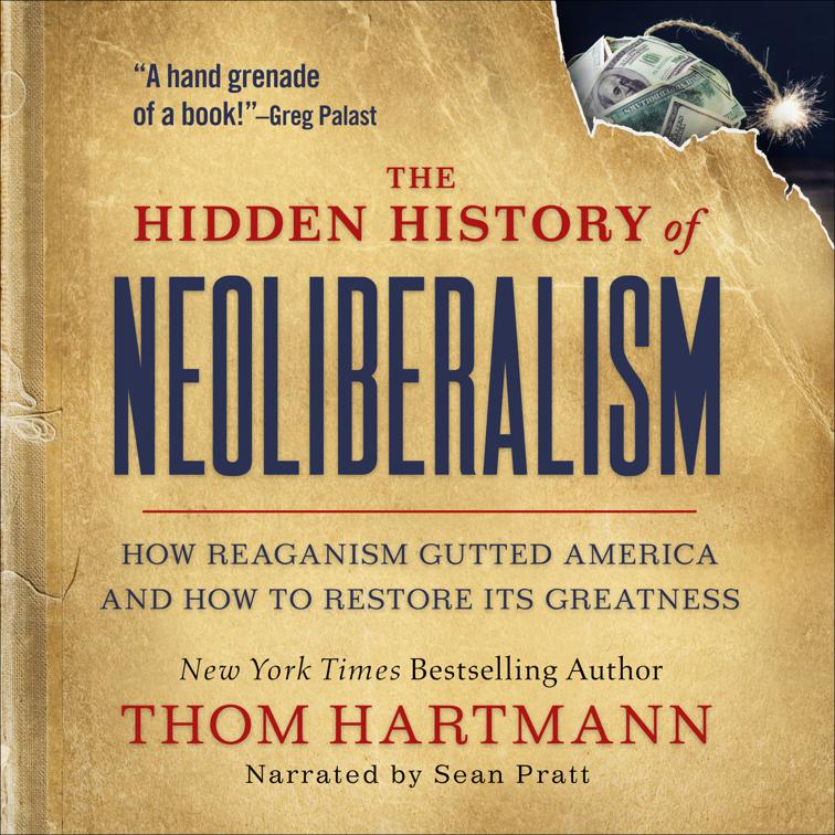 Hidden History of Neoliberalism