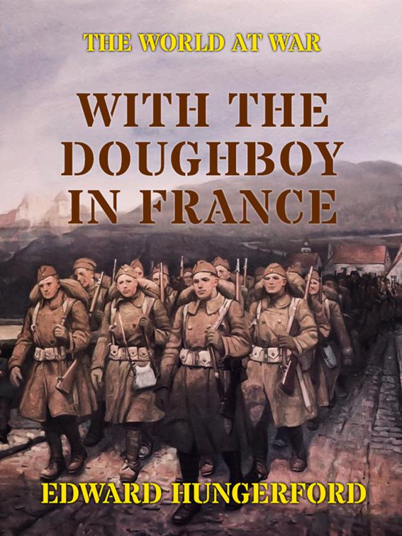 With the Doughboy in France, The World At War